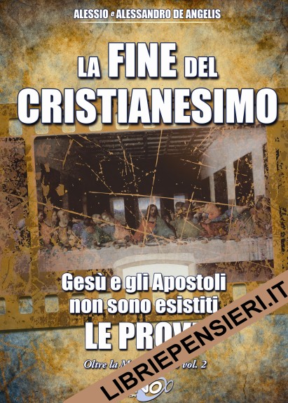 La fine del Cristianesimo di Alessandro e Alessio De Angelis